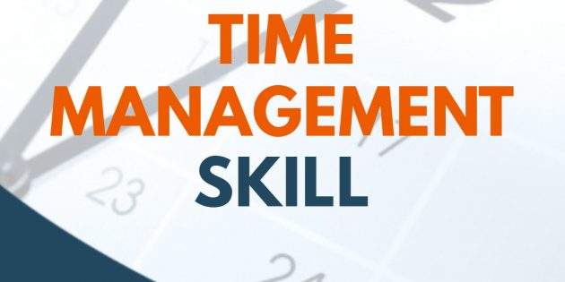 TIME MANAGEMENT SKILL – Pasti Jalan