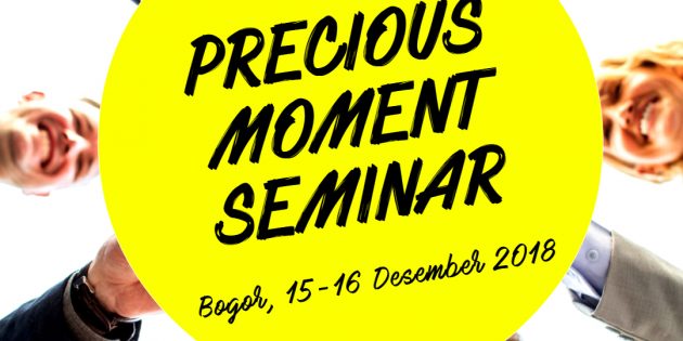 Precious Moment Seminar – PASTI JALAN